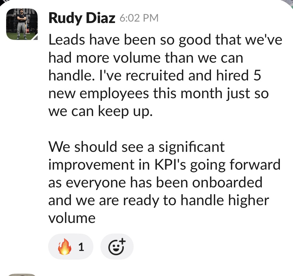 Client update: Lead volume so high they hired 5 new employees this month